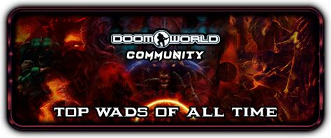 ⬆️ Doomworld Community Top WADs of All Time (resurrected) - WAD Discussion - Doomworld