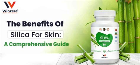 The Benefits of Silica for Skin: A Comprehensive Guide