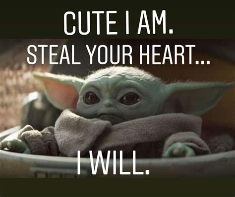 Baby Yoda Cute I am | Yoda quotes, Yoda quotes funny, Yoda meme