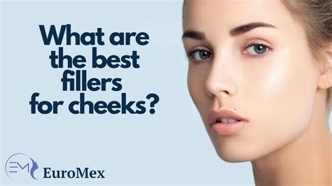 What are the Best Fillers for Cheeks? - EuroMex