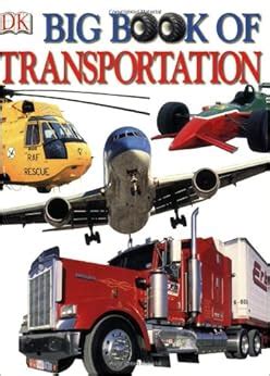 Big Book of Transportation: DK Publishing: 9780756619343: Amazon.com: Books