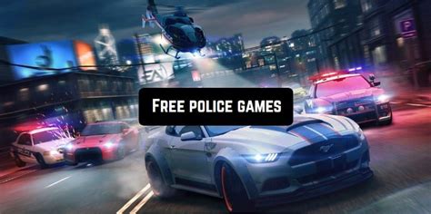 9 Free police games for Android & iOS | Free apps for Android and iOS