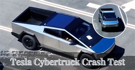 Tesla Cybertruck Crash Test: Can Tesla's Cybertruck Withstand a High ...