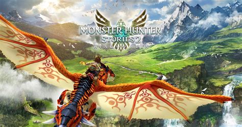 MONSTER HUNTER STORIES 2: WINGS OF RUIN | CAPCOM