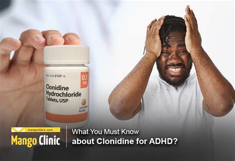 What You Must Know about Clonidine for ADHD? – Mango Clinic