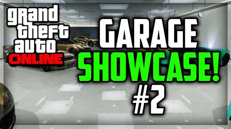 GTA 5 Online Garage Showcase #2! (GTA 5 Custom Car Showcase) - YouTube