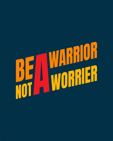 Be a warrior not a worrier. Typography quotes. Bible verse. Motivational words. Christian poster ...