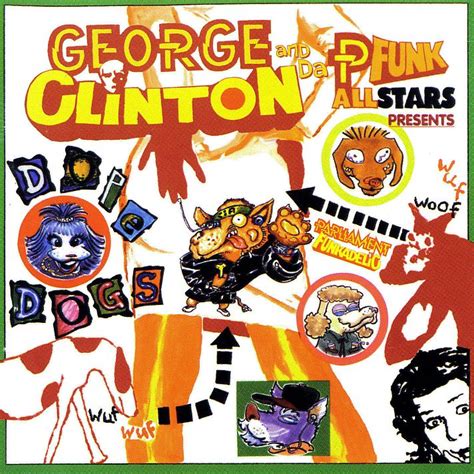 George Clinton & The P-Funk Allstars - Dope Dogs - Official Website of ...