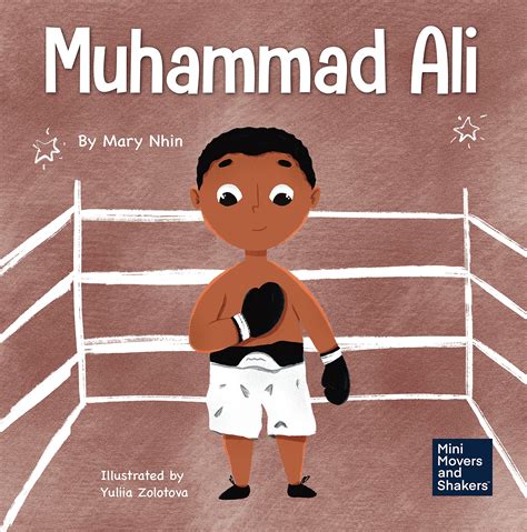 Muhammad Ali: A Kid's Book About Being Courageous by Mary Nhin | Goodreads