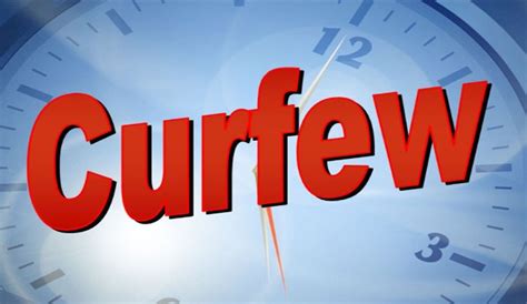 New Curfew hours – My Vue News