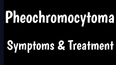 Pheochromocytoma | Symptoms, Causes, Treatment Of Pheochromocytoma | - YouTube