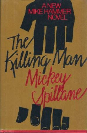 Mickey Spillane Quotes. QuotesGram