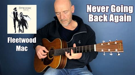 Guitar Lesson - Never Going Back Again - Fleetwood Mac - by Joe Murphy ...