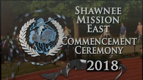 2018 Shawnee Mission East Graduation Live - YouTube