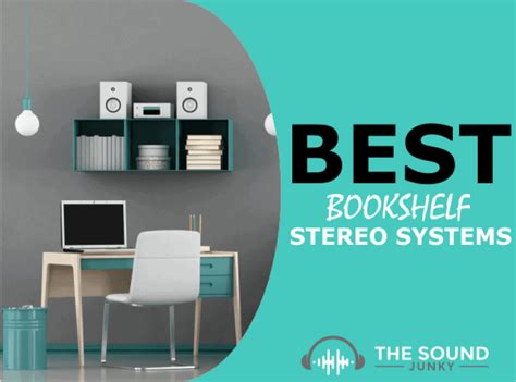 14 Best Bookshelf Stereo Systems In 2024