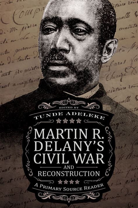 Martin R. Delany's Civil War and Reconstruction (eBook) in 2020 | Civil war, Primary sources ...