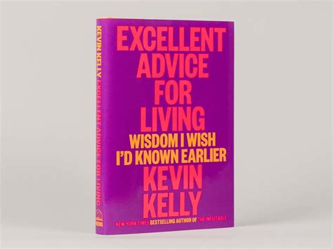 ‘Excellent Advice for Living’ by Kevin Kelly — Tools and Toys