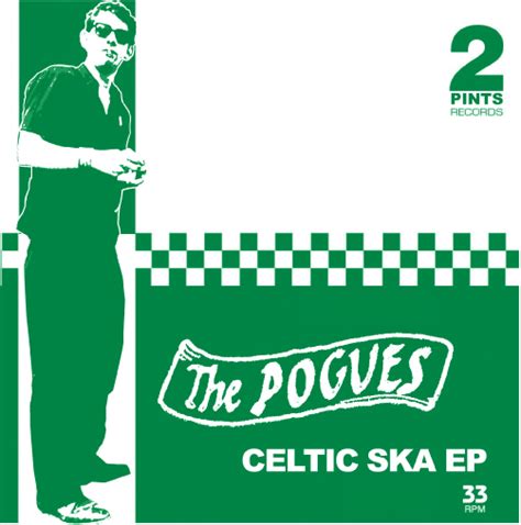 Marco On The Bass: The Pogues Go Ska!: Celtic Punk Band Display Their ...