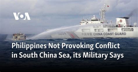 Philippines Not Provoking Conflict in South China Sea, its Military Says