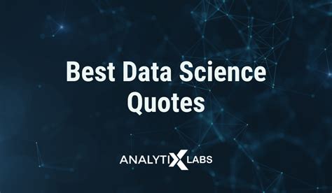 Data science quotes to read || AnalytixLabs