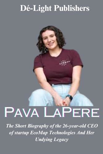 Pava LaPere: The Short Biography of the 26-year-old CEO of startup ...