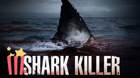 Shark Killer | FULL MOVIE | 2014 | Action, Thriller - YouTube