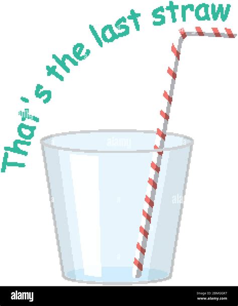 English idiom with picture description for the last straw on white background illustration Stock ...