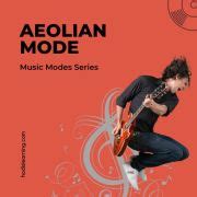 Aeolian Mode: The Music Modes | Hodis Learning & Music