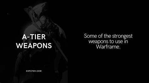 Warframe Weapon Tier List - Best and Worst Weapons - eXputer.com