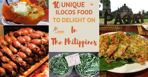 10 Unique Ilocos Food to Delight on in the Philippines