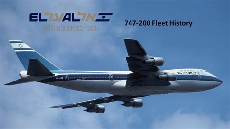 El Al Boeing 747-200 Fleet History (1971-2004) - YouTube