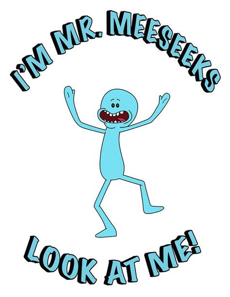 Mr Meeseeks Quotes - ShortQuotes.cc