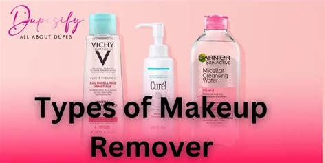 Types of Makeup Remover - Complete Guide