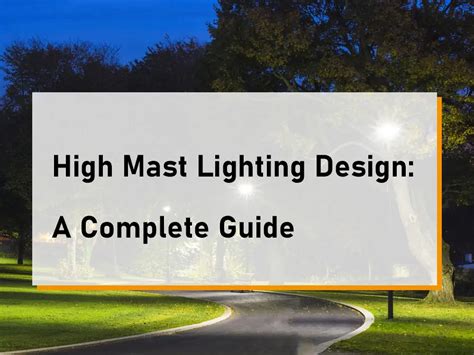 High Mast Lighting Design: A Complete Guide