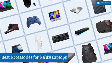 Best Accessories for ASUS Laptops in 2024 - WindowsTip