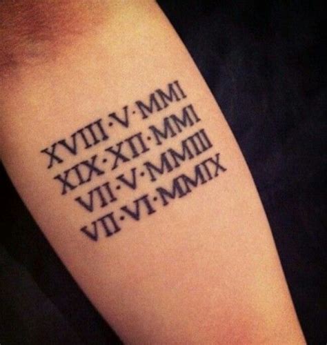 I would have my children's birth dates | Tattoos for kids, Date tattoos, Roman numeral date tattoo