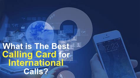 What is the Best Calling Card for International Calls? - Call Mama