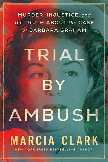 Trial By Ambush | Author Marcia Clark