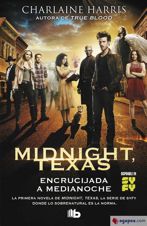 ENCRUCIJADA A MEDIANOCHE (MIDNIGHT TEXAS 1) - CHARLAINE HARRIS - 9788490707975