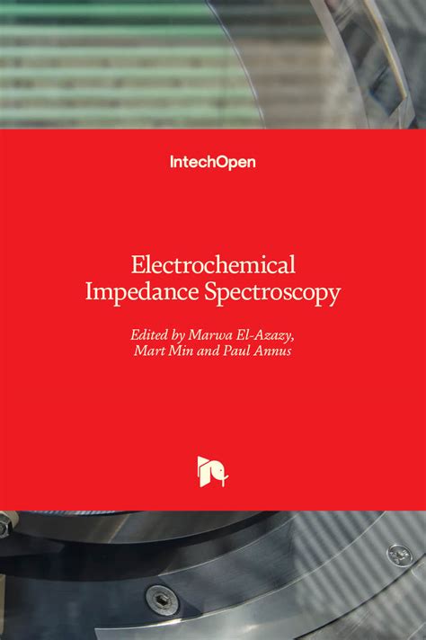 Electrochemical Impedance Spectroscopy | IntechOpen