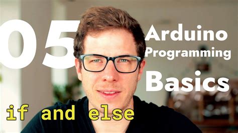 Arduino If and Else Statements - Arduino Uno Programming Basics - YouTube