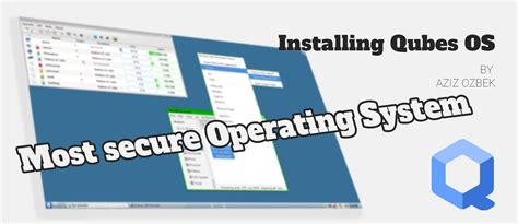 Qubes OS Installation (Vmware) What's Qubes OS? | Aziz Ozbek