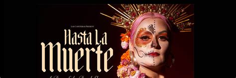 Hasta La Muerte at Bank of America Performing Arts Center - Conejo Valley