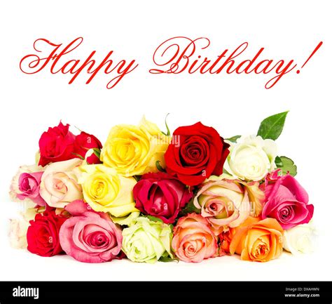 happy birthday! colorful roses, beautiful flower bouquet. card Stock Photo: 67845729 - Alamy