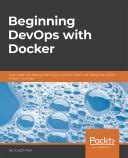 Free PDF Download - Beginning DevOps with Docker ...