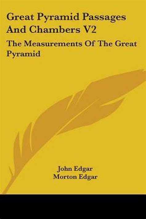 Great Pyramid Passages and Chambers V2, John Edgar | 9781428644861 | Boeken | bol.com