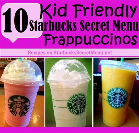 10 Kid Friendly Starbucks Secret Menu Frappuccinos | Starbucks Secret Menu