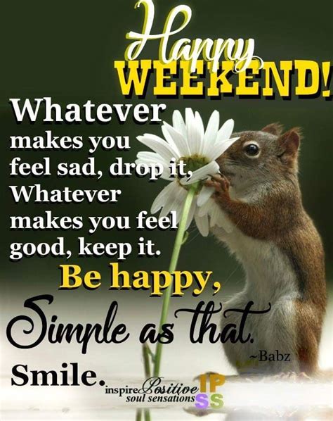 Happy Weekend | Weekend quotes, Happy weekend quotes, Happy weekend images