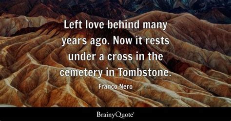 Cemetery Quotes - BrainyQuote