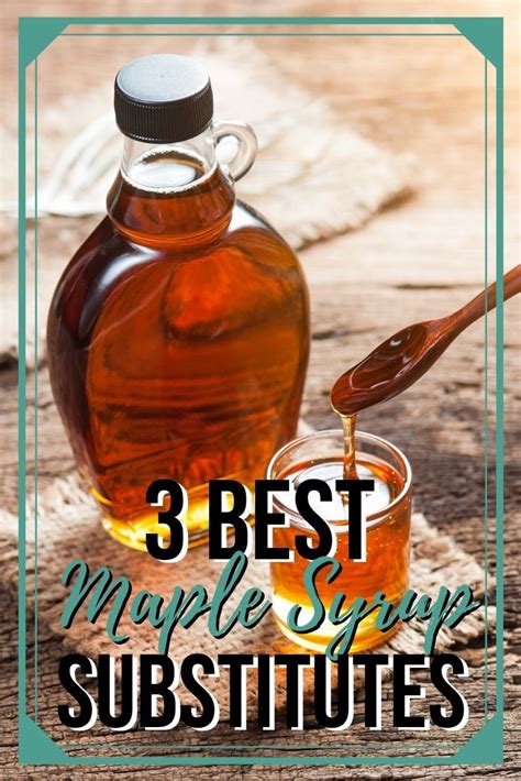 3 Best Substitutes for Maple Syrup (Updated 2024)